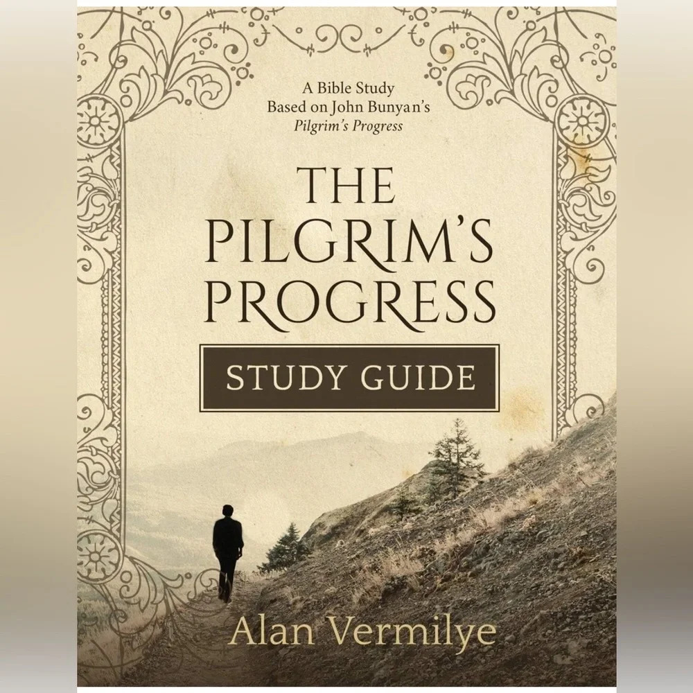 🆕 The Pilgrim's Progress Study Guide by Alan Vermilye